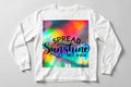 Spread Sunshine Not Shade Long Sleeve Tee