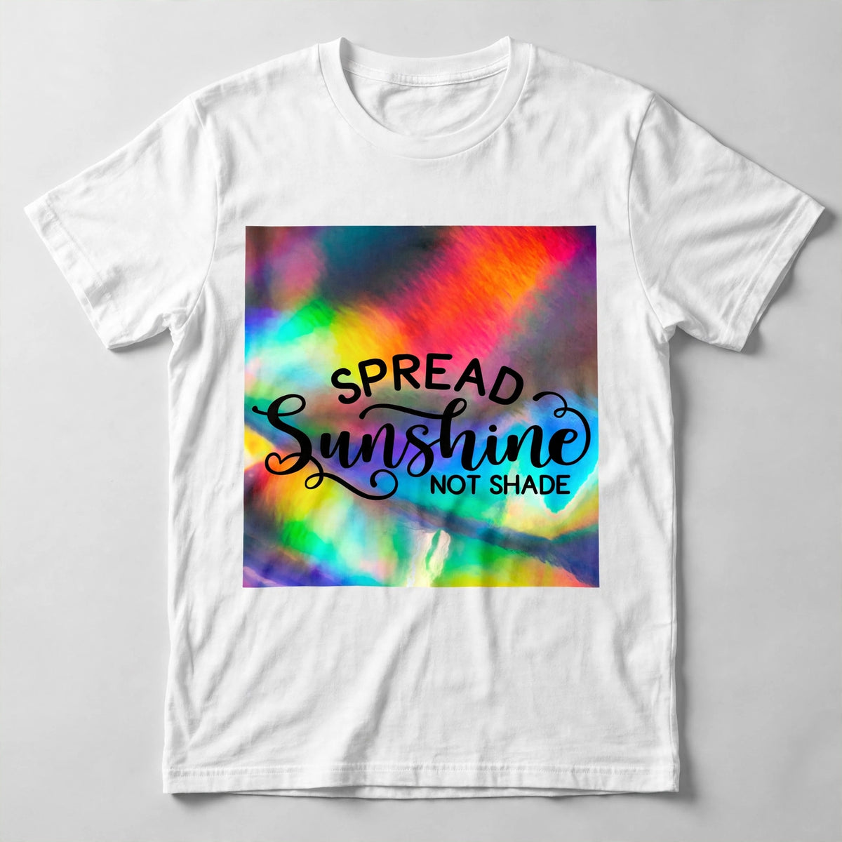 Spread Sunshine Not Shade Tee