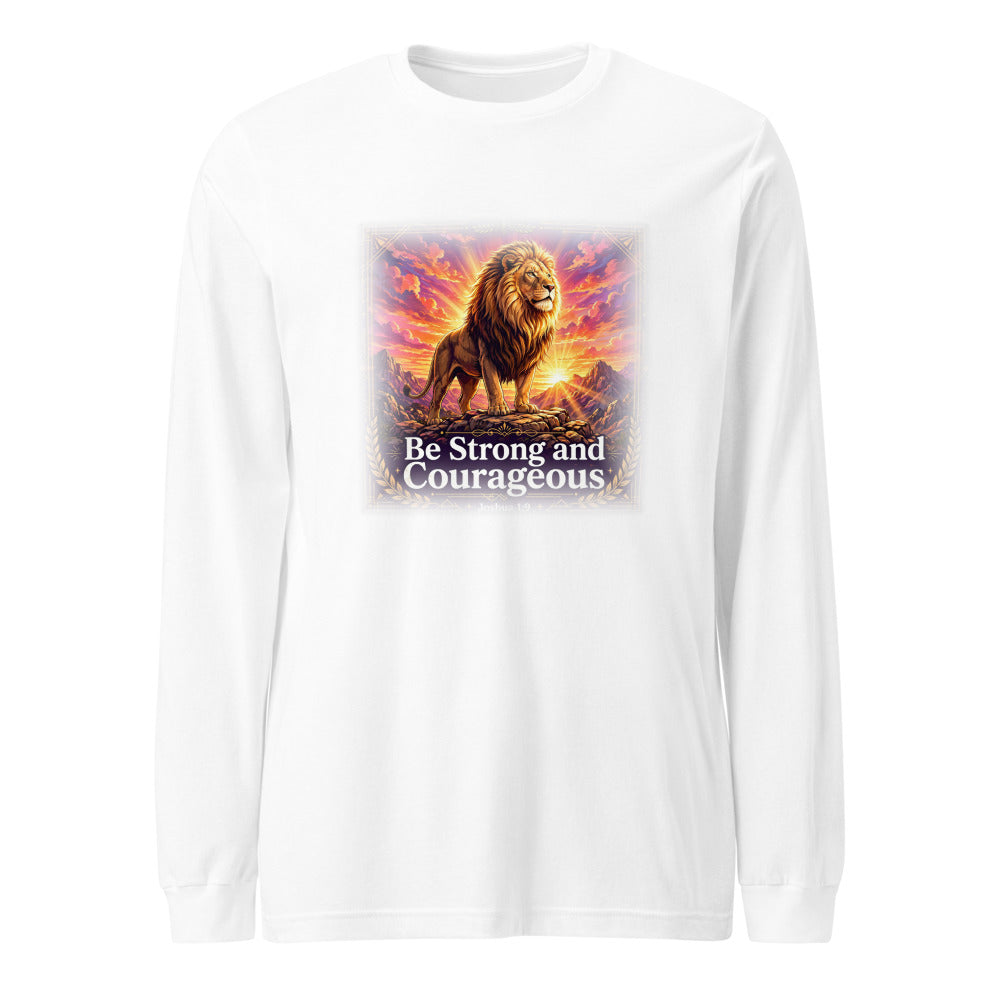 Be Strong and Courageous Long Sleeve Tee