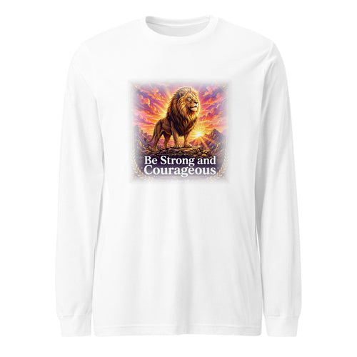 Be Strong and Courageous Long Sleeve Tee