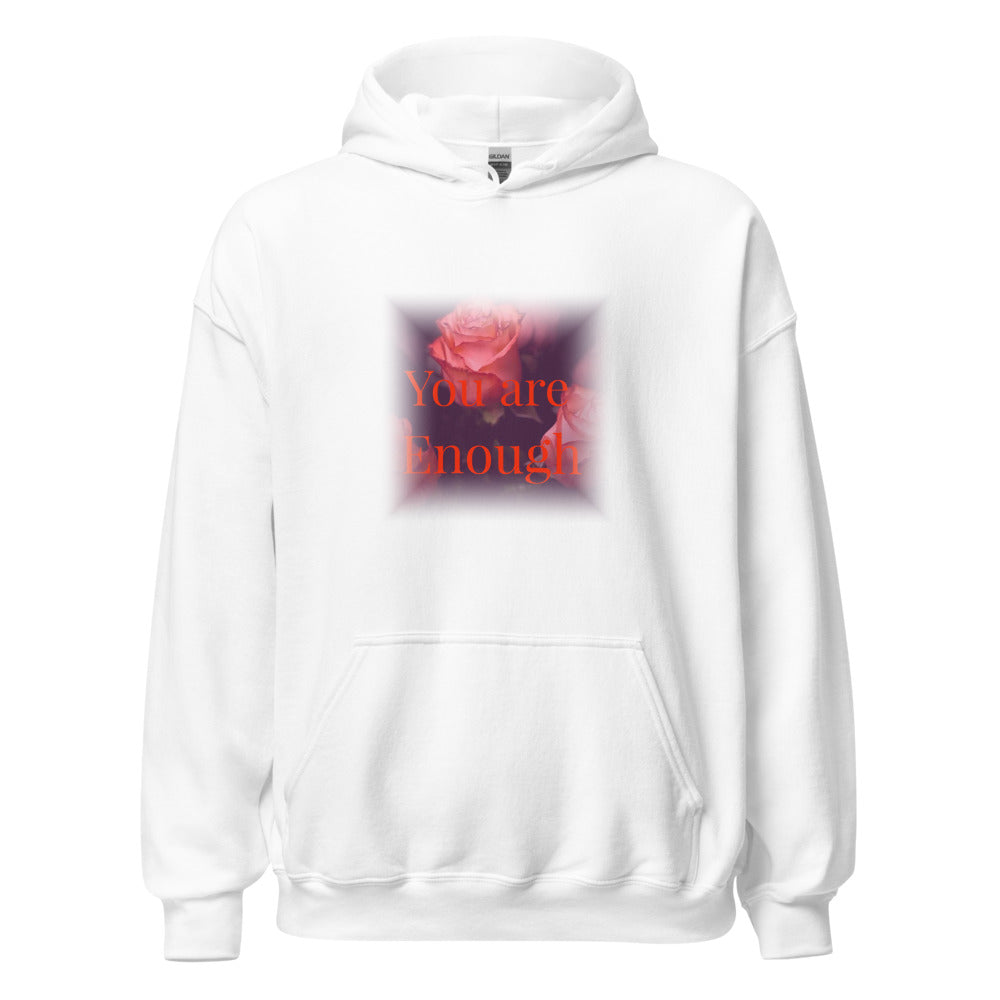 You Are Enough Hoodie