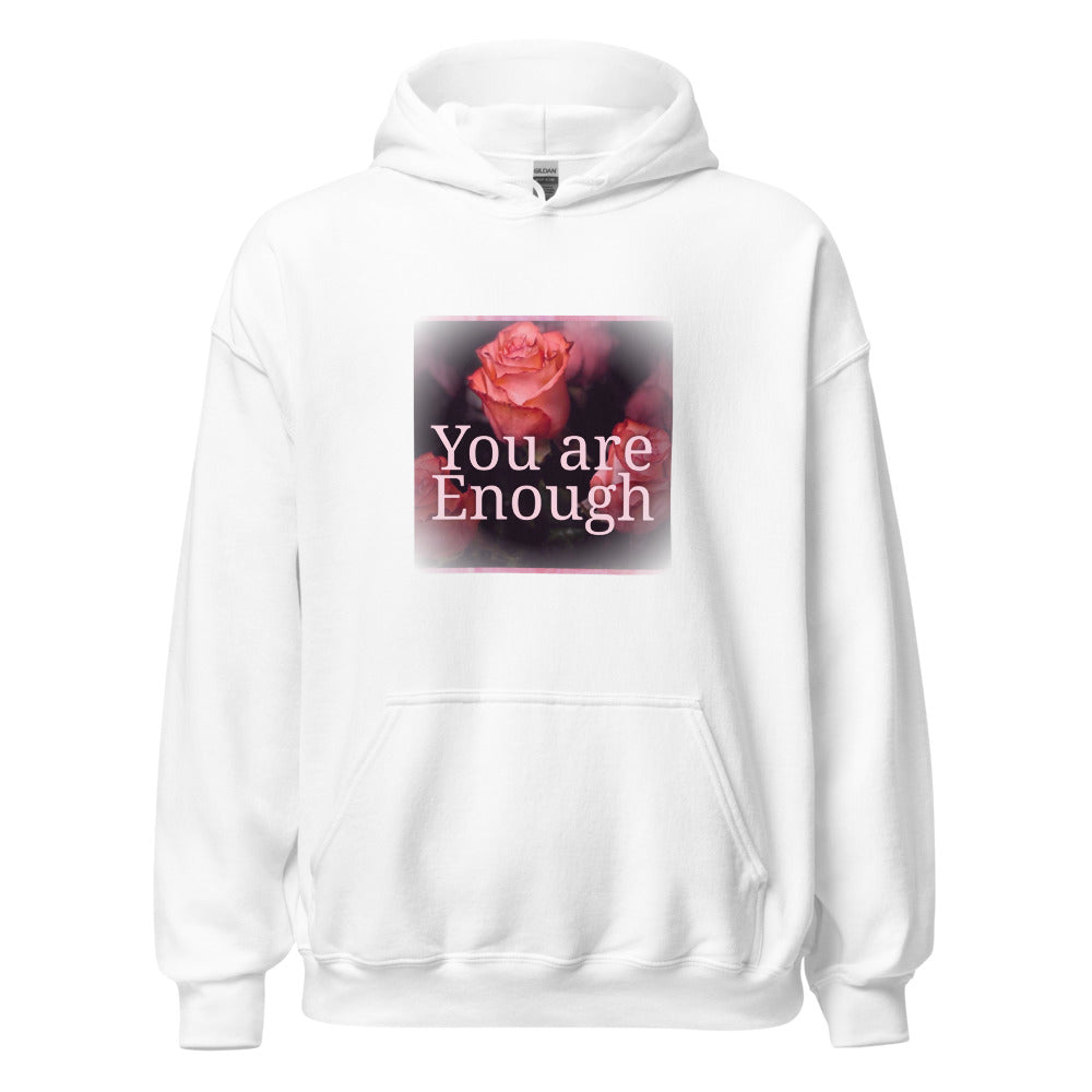 You Are Enough Hoodie